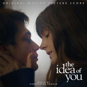  OST - Siddhartha Khosla - The Idea of You