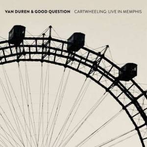  Van Duren - Cartwheeling Live In Memphis