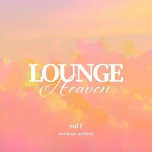  VA - Lounge Heaven [Vol. 1]