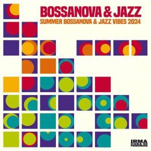  V.A. - Bossanova & Jazz: Summer Bossanova & Jazz Vibes 2024