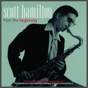  Scott Hamilton - From The Beginning