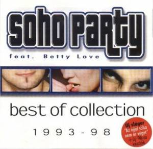  Soho Party Feat. Betty Love - Best Of Collection