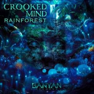  Crooked Mind - Rainforest