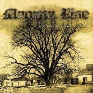  Magma Rise - To Earth to Ashes to Dust