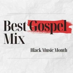  VA - Best Gospel Mix: Black Music Month