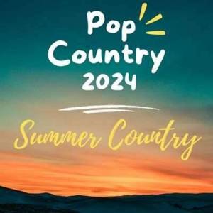  VA - Pop Country 2024 - Summer Country