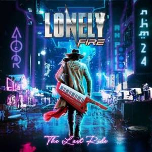  Lonely Fire - The Last Ride