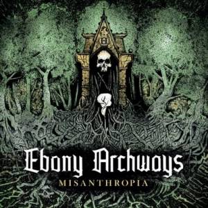  Ebony Archways - Misanthropia