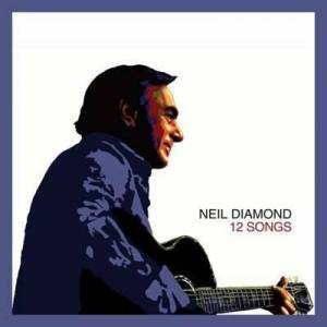  Neil Diamond - 12 Songs [Deluxe Edition]