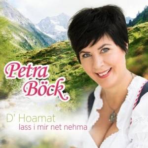  Petra Bock - D' Hoamat Lass I Mir Net Nehma