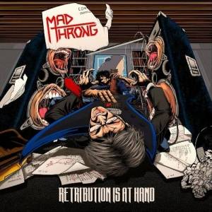  Mad Throng - Retribution Is At Hand