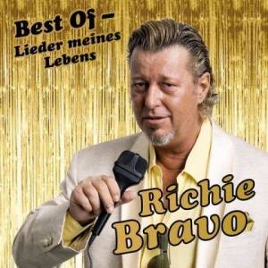  Richie Bravo - Best Of  Lieder meines Lebens