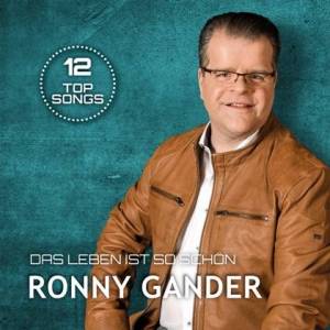  Ronny Gander - Das Leben Ist So Schon