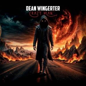  Dean Wingerter - Crazy Man
