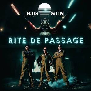  Big Sun - Rite De Passage