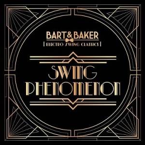  Bart&Baker - Electro Swing Classics - The Swing Phenomenon