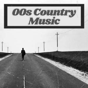  VA - 00s Country Music