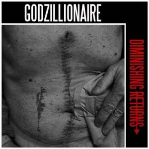  Godzillionaire - Diminishing Returns