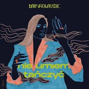  Mikromusic - Nie Umiem Tanczyc