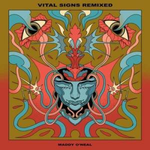  Maddy O'Neal - Vital Signs Remixed