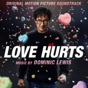  OST - Dominic Lewis - Love Hurts 
