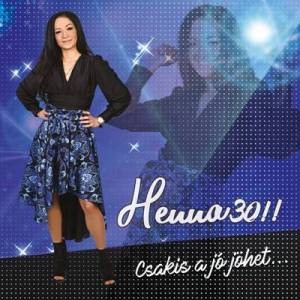  Henna - Henna 30!! Csakis a jo johet