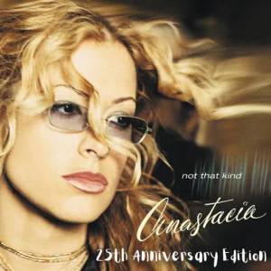  Anastacia - Not That Kind (25th Anniversary)