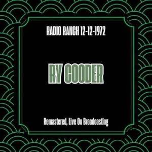  Ry Cooder - Radio Ranch 12-12-1972 [Remastered, Live On Broadcasting]