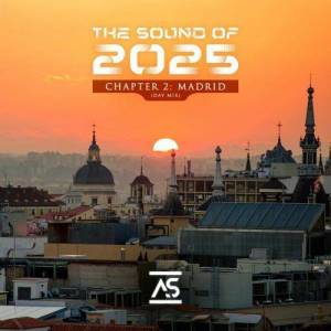  VA - The Sound of 2025, Chapter 2: Madrid (Day Mix)
