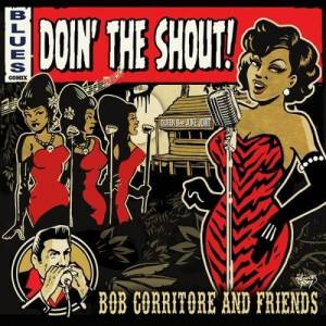  Bob Corritore - Doin' The Shout