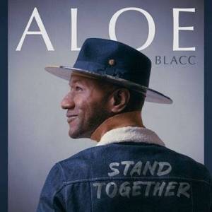  Aloe Blacc - Stand Together