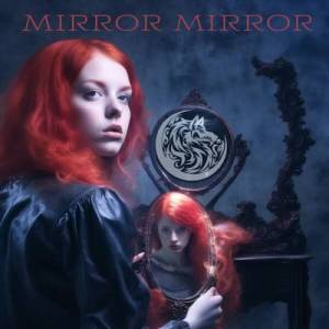  Circle The Wolves - Mirror Mirror
