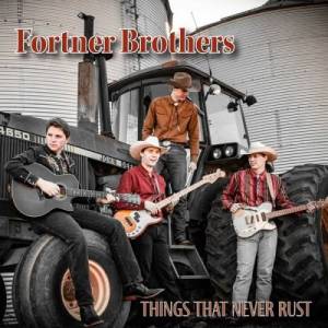  Fortner Brothers - Things That Never Rust