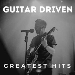  VA - Guitar Driven - Greatest Hits