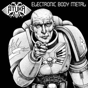  Stuka - Electronic Body Metal