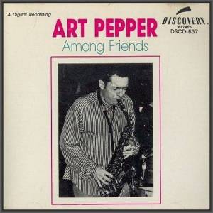  Art Pepper - Among Friends