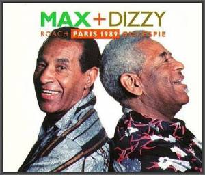  Max Roach & Dizzy Gillespie - Max + Dizzy: Paris
