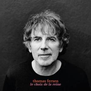  Thomas Fersen - Le choix de la reine