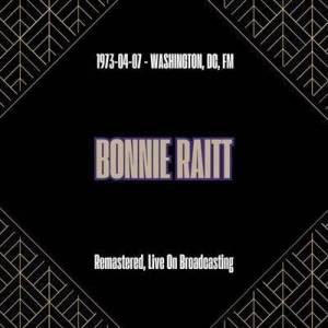  Bonnie Raitt - 1973-04-07 - Washington, DC, FM [Remastered, Live On Broadcasting]