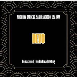  Devo - Mabuhay Gardens, San Francisco, Usa 1977 [Remastered, Live On Broadcasting]