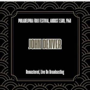  John Denver - Philadelphia Folk Festival, August 23rd, 1968 [Live]