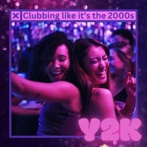  VA - Clubbing like it's the 2000s: Y2K