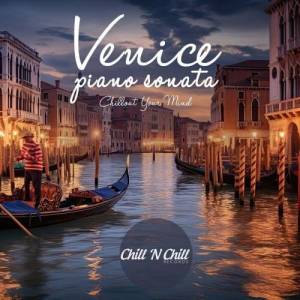  VA - Venice Piano Sonata: Chillout Your Mind