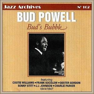  Bud Powell - Bud's Bubble