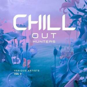  VA - Chill out Hunters, Vol. 3