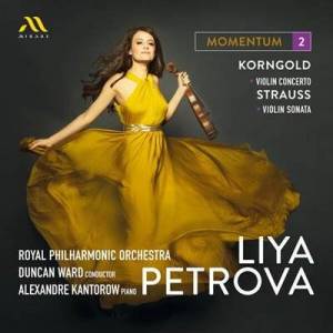  Liya Petrova - Momentum 2 [Korngold Violin Concerto & Strauss Violin Sonata]