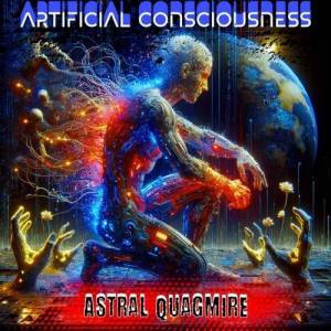  Astral Quagmire - Artificial Consciousness [EP]