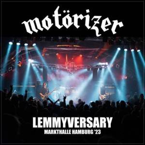  Motorizer - Lemmyversary Markthalle Hamburg '23 (Live at Markthalle Hamburg '23)