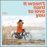 Fanfare Ciocarlia - It Wasn't Hard to Love You Fanfare Ciocarlia - It Wasn't Hard to Love You