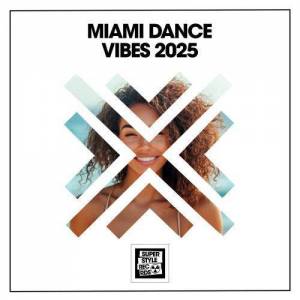  VA - Miami Dance Vibes 2025